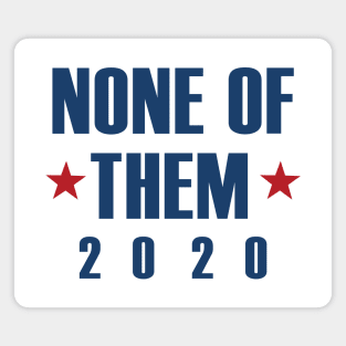 None Of Them 2020 Magnet